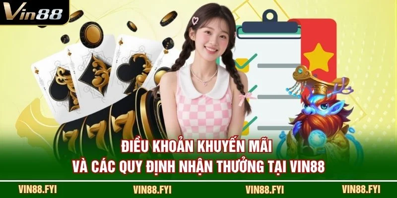 Điều khoản khuyến mãi và các quy định nhận thưởng tại VIN88
