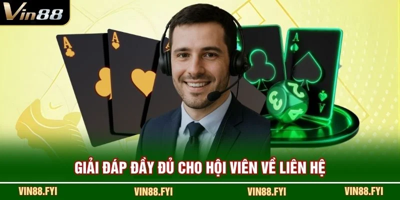 Giải đáp đầy đủ cho hội viên về liên hệ