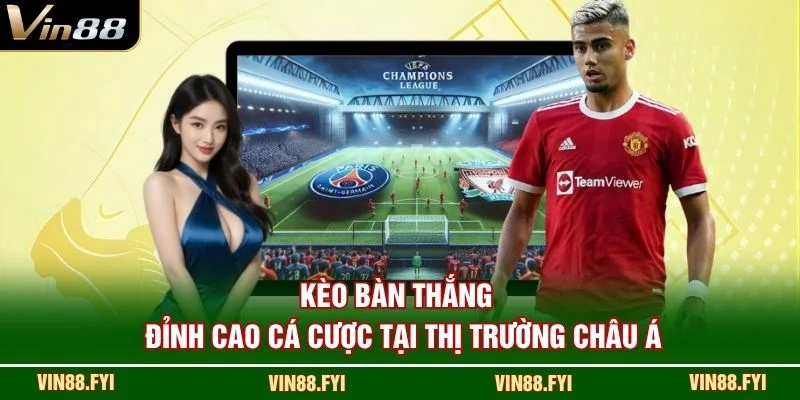 Kèo Bàn Thắng