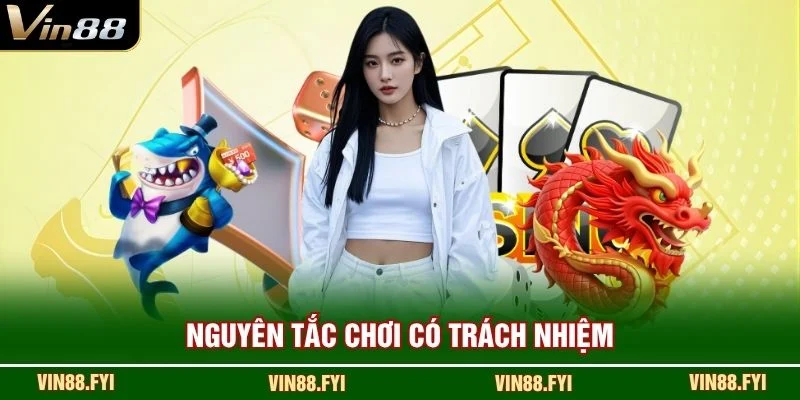 Nguyên tắc chơi có trách nhiệm