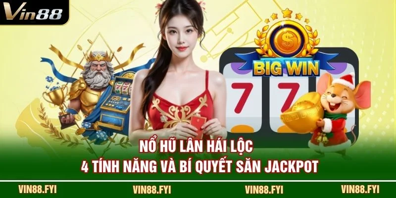 Nổ Hũ Lân Hái Lộc