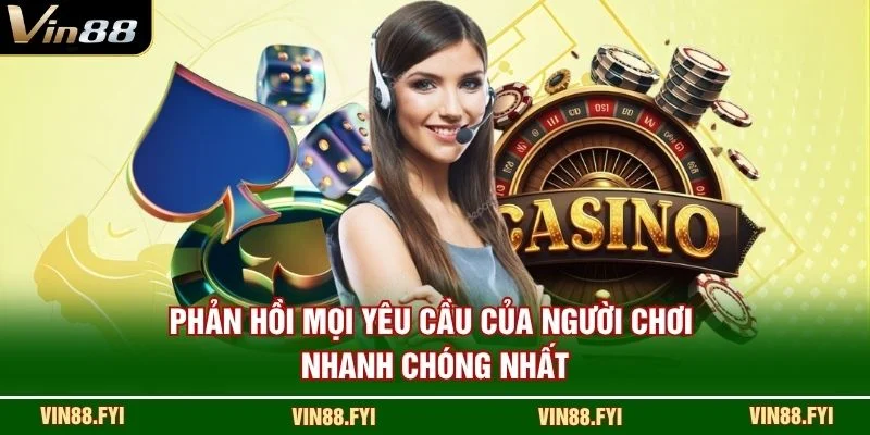 Phản hồi mọi yêu cầu của người chơi nhanh chóng nhất