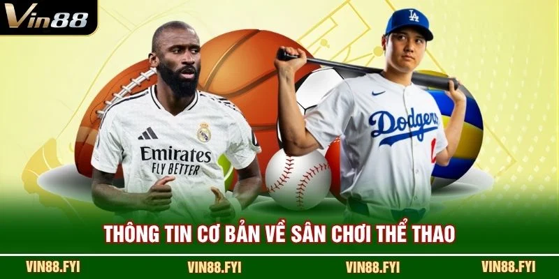 Thông tin cơ bản về sân chơi thể thao